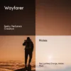 Wayfarer – Our Own Blend