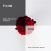 Hayat — Our Own Mantra